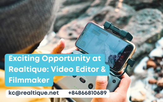 Exciting Opportunity at Realtique: Video Editor & Filmmaker