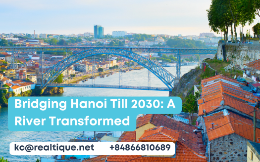 Bridging Hanoi Till 2030 - A River Transformed